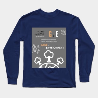 Plant Breeding Series #2 Gene By Environtment Long Sleeve T-Shirt